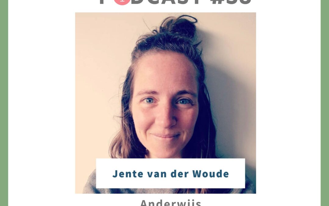 Aflevering 58. In gesprek met Jente van der Woude van Anderwijs